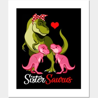 Sistersaurus T-Shirt T-rex Sister Saurus Dinosaur Posters and Art